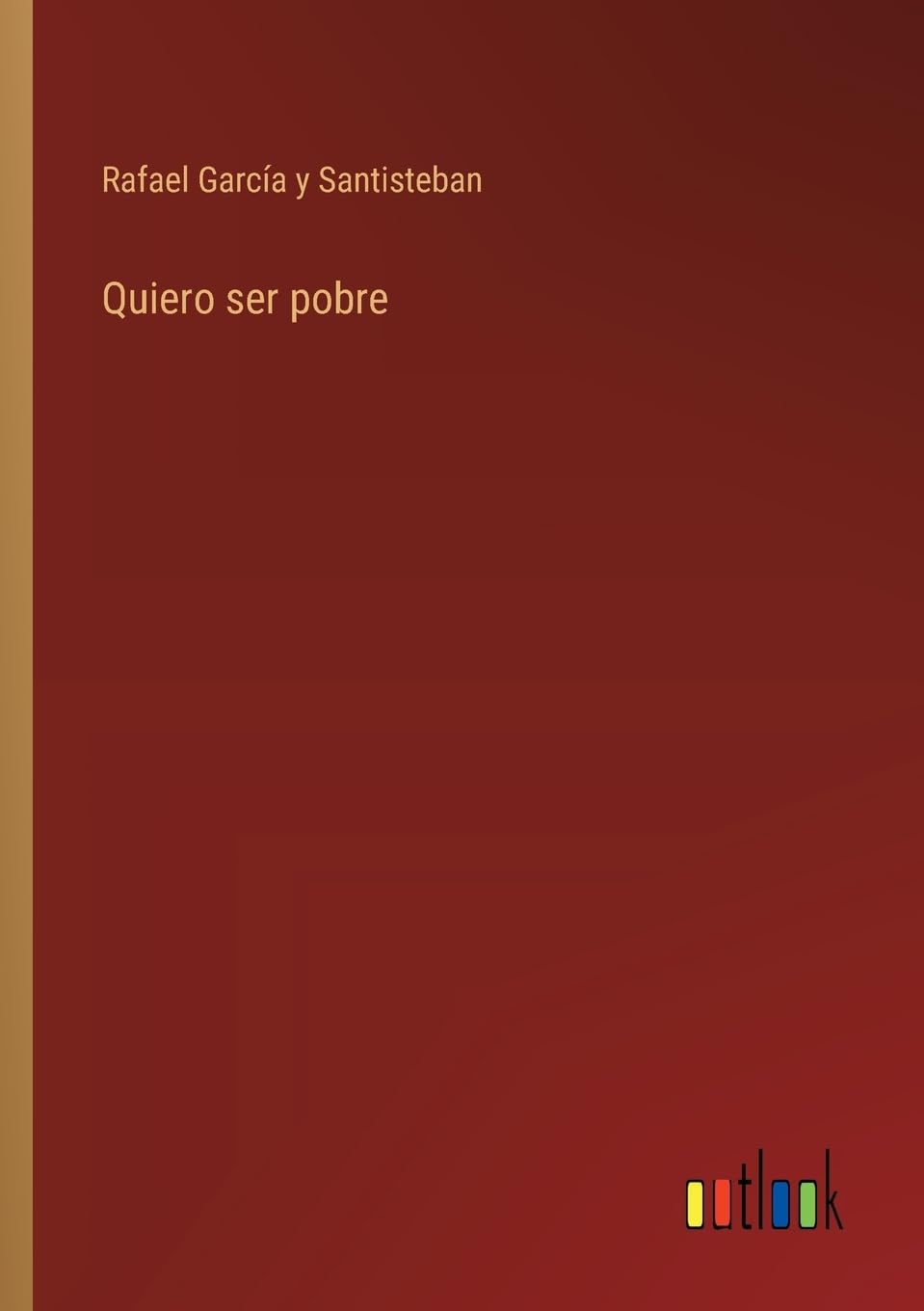 Quiero ser pobre