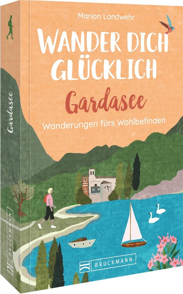Bruckmann Wanderführer – Wander dich glücklich – Gardasee: Wanderungen fürs Wohlbefinden