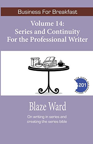 Series and Continuity for the Professional Writer (Business for Breakfast, Band 14)