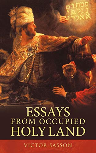 Essays From Occupied Holy Land