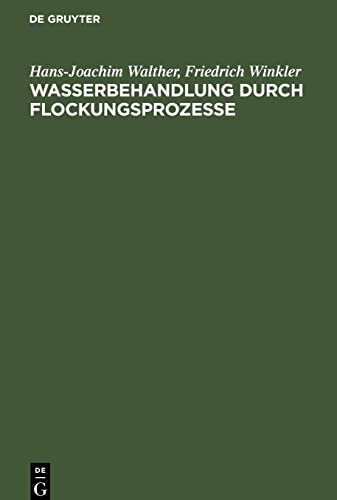 Wasserbehandlung durch Flockungsprozesse: Ergebnisse neuerer Grundlagenuntersuchungen