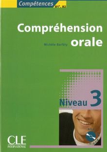 Compréhension orale : niveau 3, B1+-B2