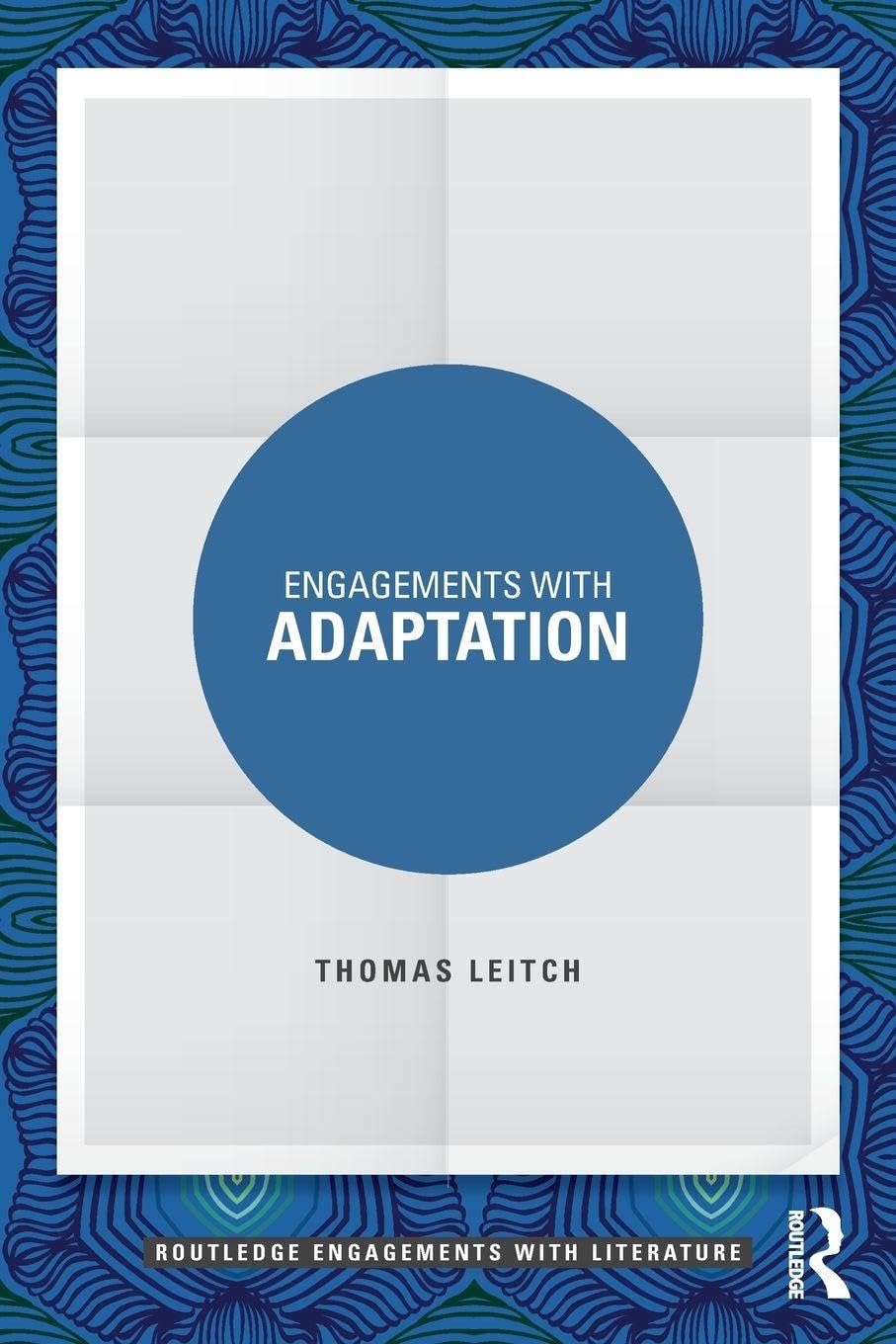 Engagements with Adaptation (Routledge Engagements with Literature)