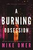 A Burning Obsession (Abby Mullen Thrillers, Band 3)