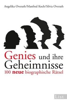 Genies und ihre Geheimnisse, Band 2: 100 neue biographische Rätsel