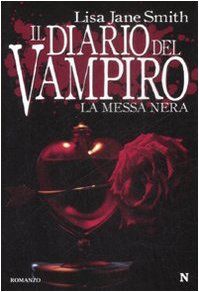 La messa nera. Il diario del vampiro