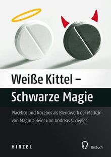 Weiße Kittel - Schwarze Magie von Magnus Heier, Andreas S. Ziegler | Buch | Zustand sehr gut