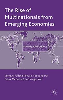 The Rise of Multinationals from Emerging Economies: Achieving a New Balance (The Academy of International Business)