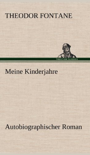 Meine Kinderjahre: Autobiographischer Roman
