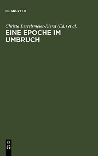 Eine Epoche im Umbruch: Volkssprachliche Literalität 1200-1300. Cambridger Symposium 2001