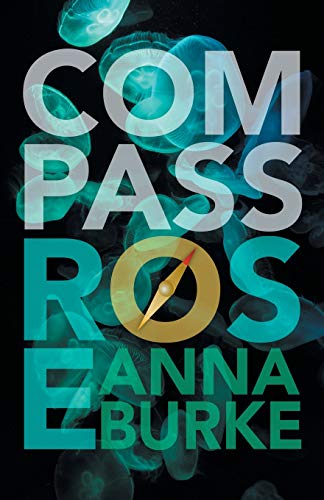 COMPASS ROSE (A Compass Rose Novel)