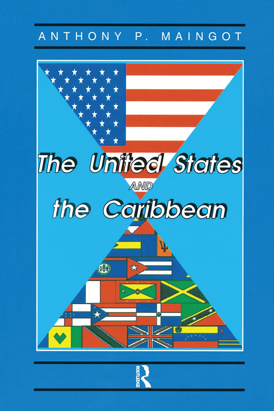 The United States And The Caribbean: Challenges Of An Asymmetrical Relationship