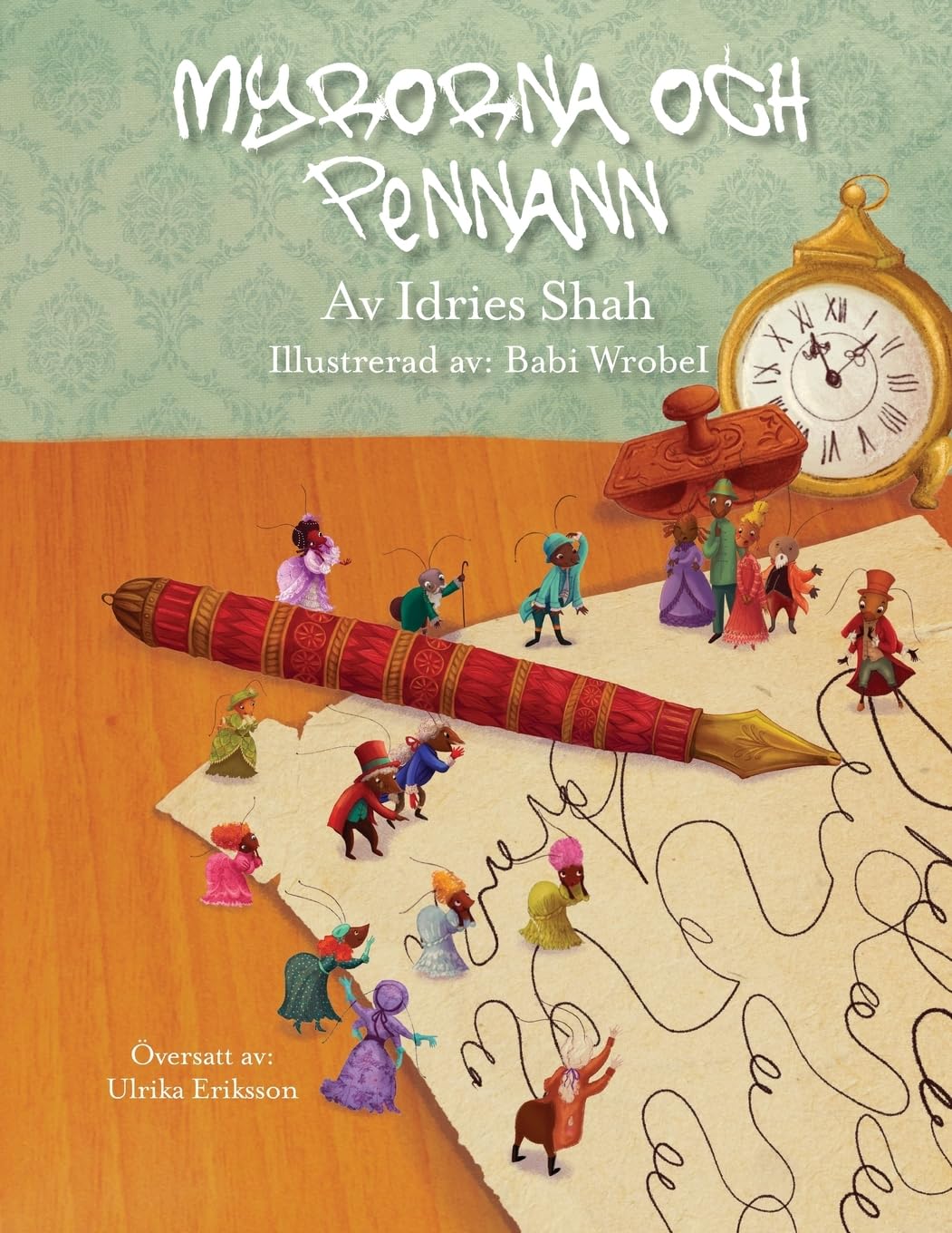 Myrorna och pennann