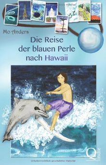 Die Reise der blauen Perle nach Hawaii