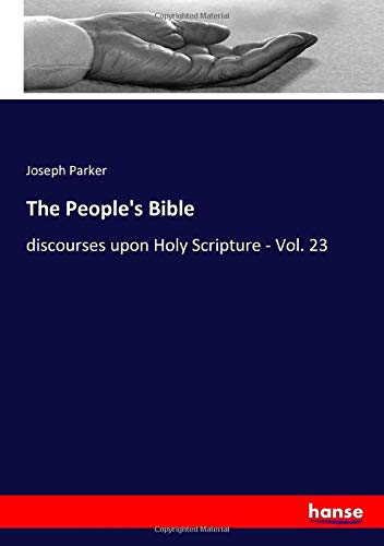The People's Bible: discourses upon Holy Scripture - Vol. 23