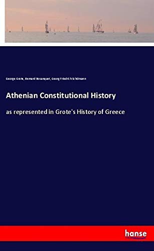 Athenian Constitutional History: as represented in Grote's History of Greece