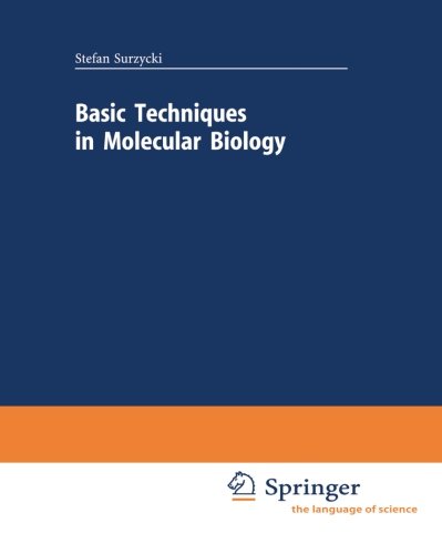 Basic Techniques in Molecular Biology (Springer Lab Manuals)
