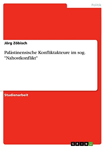 Palästinensische Konfliktakteure im sog. Nahostkonflikt
