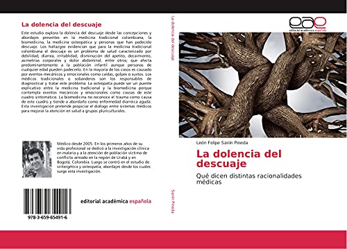 La dolencia del descuaje: Qué dicen distintas racionalidades médicas
