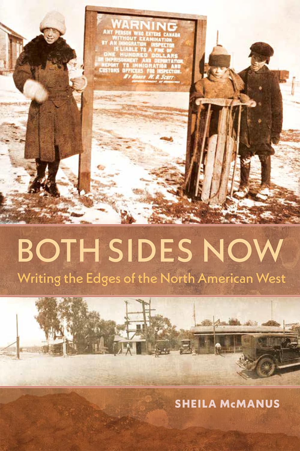 Both Sides Now: Writing the Edges of the North American West (Connecting the Greater West)