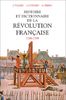 Histoire et dictionnaire de la Révolution française, 1789-1799 (Hors Collection)