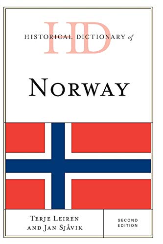 Historical Dictionary of Norway, Second Edition (Historical Dictionaries of Asia, Oceania, and The Middle East)