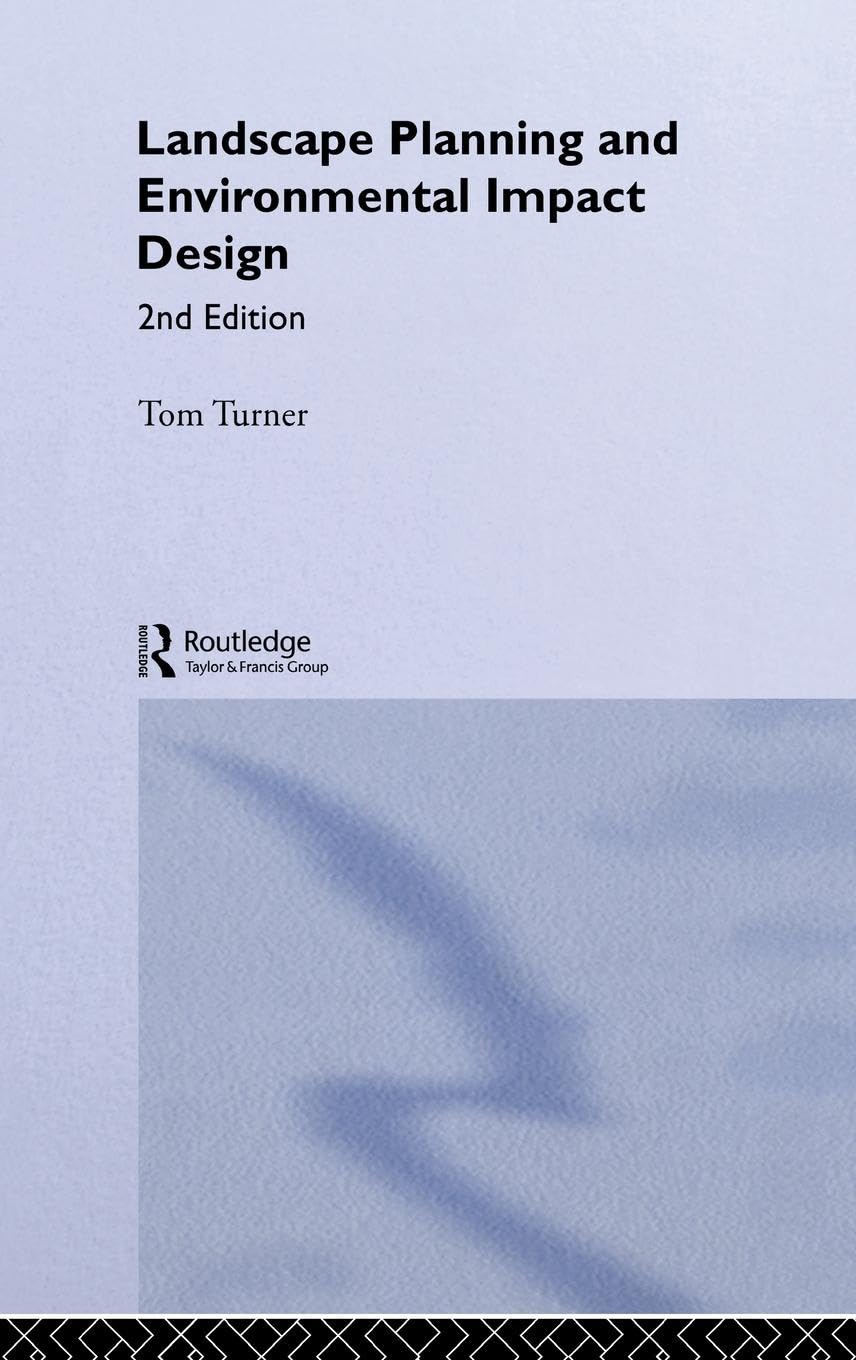 Landscape Planning And Environmental Impact Design (Natural and Built Environment Series, 11, Band 11)