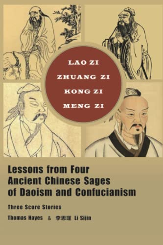 Lessons from Four Ancient Chinese Sages of Daoism and Confucianism: Three Score Stories