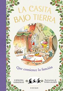 La casita bajo tierra 6 - ¡Que comience la función! (Escritura desatada, Band 6)