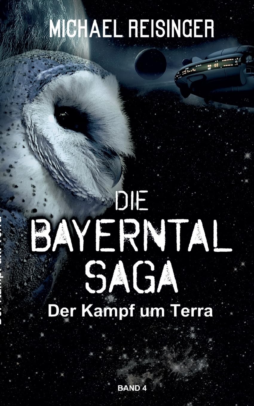 Die Bayerntal Saga: Der Kampf um Terra