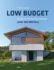 Low Budget. Moderne Einfamilienhäuser unter 250.000