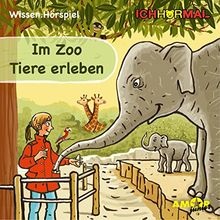 Im Zoo Tiere erleben - Wissen.Hörspiel ICHHöRMAL: Hörspiel mit Musik und Geräuschen, plus 16 S. Ausmalheft