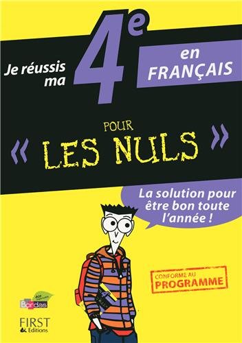 Je Réussis Ma 4e En Français Pour Les Nuls