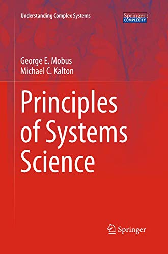 Principles of Systems Science (Understanding Complex Systems)