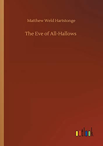 The Eve of All-Hallows