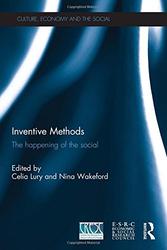 Inventive Methods: The Happening of the Social (Culture, Economy and the Social)