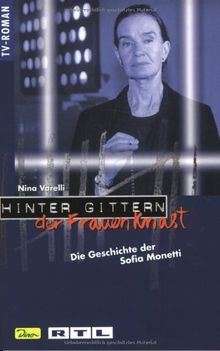 Hinter Gittern, der Frauenknast, Bd.12, Die Geschichte der Sofia Monetti