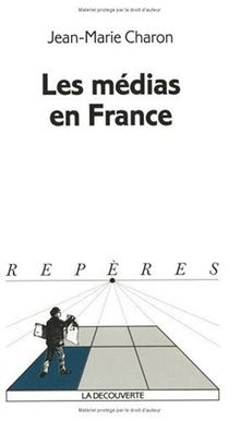 Les médias en France von Jean-Marie Charon | Buch | Zustand gut