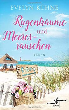 Rügenträume und Meeresrauschen: Ostsee-Roman