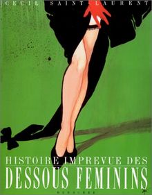 Histoire imprévue des dessous féminins