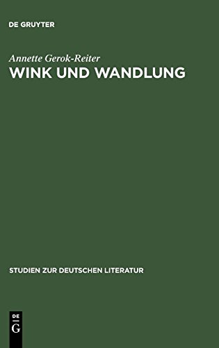 Wink und Wandlung: Komposition und Poetik in Rilkes Sonette an Orpheus (Studien zur deutschen Literatur, Band 140)