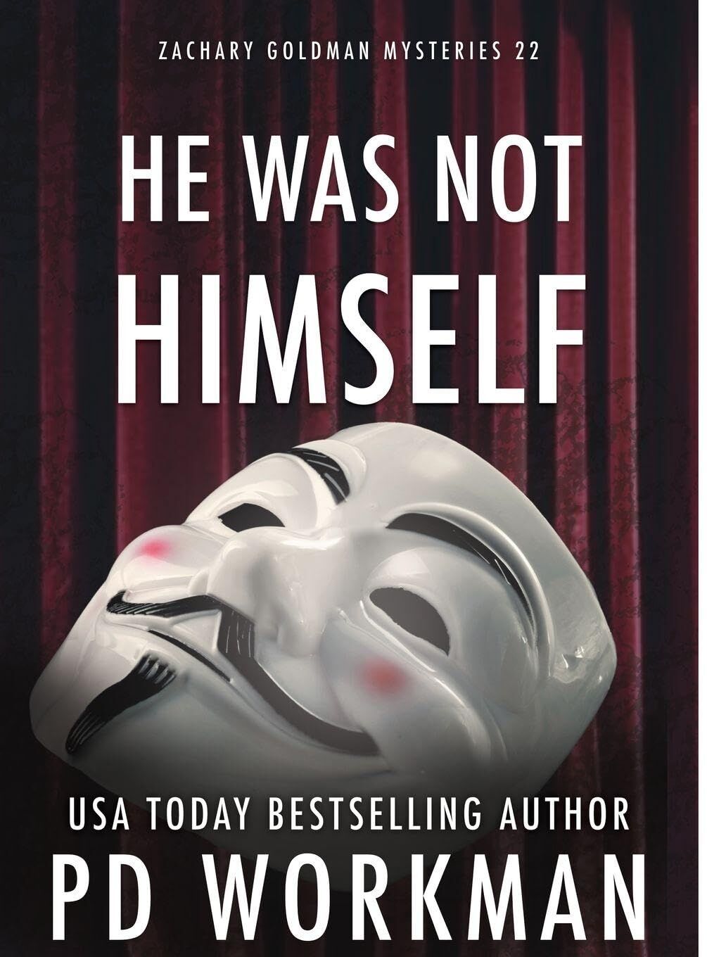 He Was Not Himself