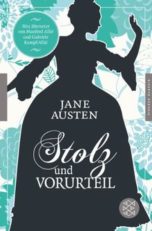 Stolz und Vorurteil: Roman (Fischer Klassik)<br /> Mit einem Nachwort von Felicitas von Lovenberg
