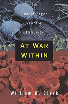 AT WAR WITHIN: Double-edged Sword of Immunity