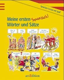 Meine ersten Wörter und Sätze Spanisch. ( Ab 9 J.)