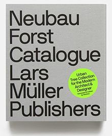 Neubau Forst Catalogue: Urban Tree Collection for the Modern Architect & Designer