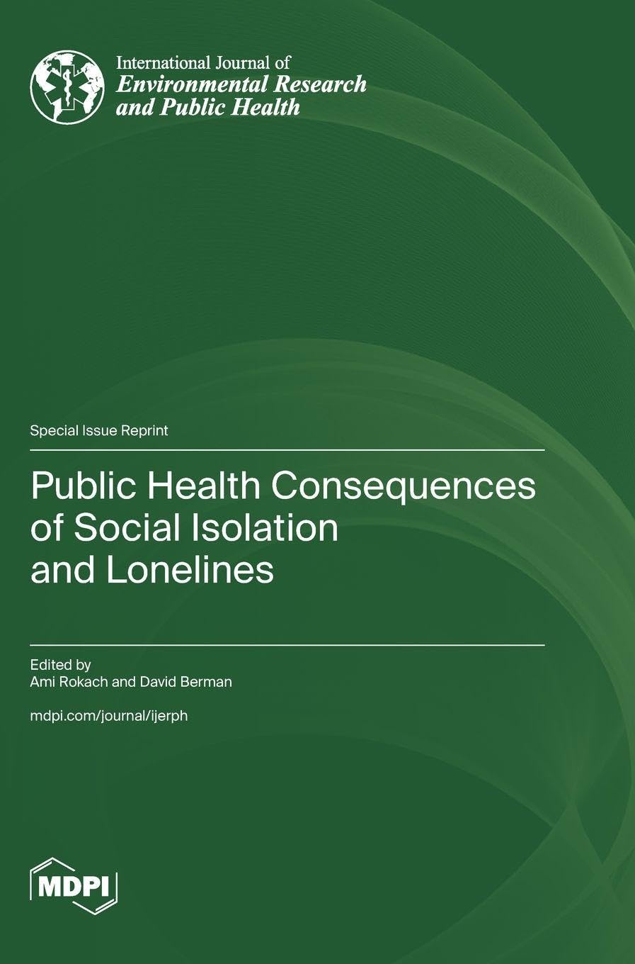Public Health Consequences of Social Isolation and Loneliness
