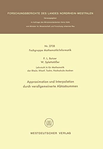 Approximation und Interpolation durch verallgemeinerte Abtastsummen (Forschungsberichte des Landes Nordrhein-Westfalen, 2708, Band 2708)