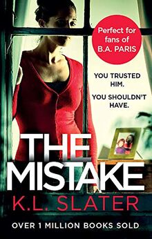 The Mistake: An unputdownable psychological thriller with a brilliant twist