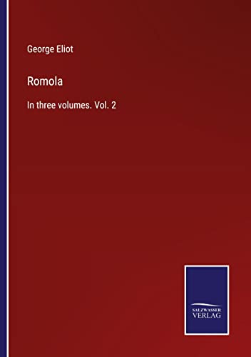 Romola: In three volumes. Vol. 2